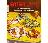 Eaterland: Recipes and Stories from Across the United States