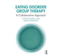 Eating Disorder Group Therapy: A Collaborative Approach
