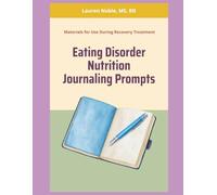 Eating Disorder Nutrition Journaling Prompts