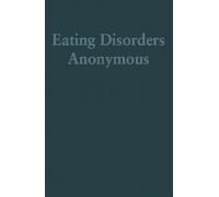 Eating Disorders Anonymous (Large Print) (Tascabile)