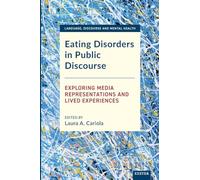 Eating Disorders in Public Discourse: Exploring Media Representations and Lived Experiences