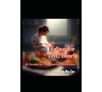 Eating for two hearts: A Guide to Pregnancy Nutrition