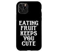Eating Fruit Keeps You Cute Funny Vegan Protein Vegetarian Custodia per iPhone 11 Pro