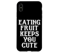 Eating Fruit Keeps You Cute Funny Vegan Protein Vegetarian Custodia per iPhone XS Max