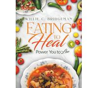Eating to Heal: Power You to Live