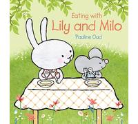 Eating With Lily and Milo
