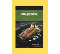 Eating with purpose: Intermittent fasting for women over 40