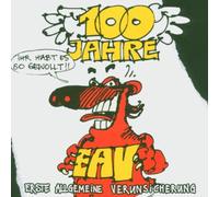Eav - 100 Jahre Eav...Ihr Habt Es So Gewollt!!