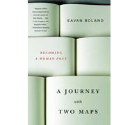 Eavan Boland A Journey with Two Maps (Tascabile)