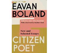 Eavan Boland Citizen Poet (Tascabile)