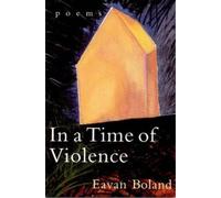 Eavan Boland In a Time of Violence (Tascabile)