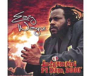 Eazy Wayne - Judgement Fi Dem 2000