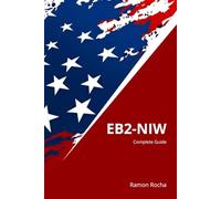 EB2-NIW - Complete Guide: 4ª Edition