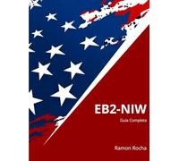EB2-NIW - Guía Completa: 4ª Edición