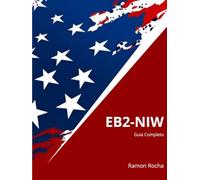 EB2-NIW - Guia Completo: 4ª Edição