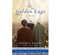 Ebadi Shirin-The Golden Cage HBOOK NUOVO