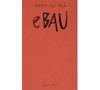 eBAU. Art Dreams for the New European Bauhaus. Ediz. a colori [Paperback] Paci D