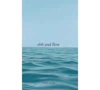 Ebb and flow: a poetry collection