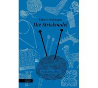 Ebba D. Drolshagen Hanna Zec Die Stricknadel (Dinge des Lebe (Copertina rigida)