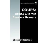 Ebenezer Babatope Coups: Africa and the Barrack Revolts (Tascabile)