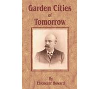 Ebenezer Howard Garden Cities of To-Morrow (Tascabile)