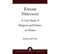 Ebenezer Obiri Addo Kwame Nkrumah (Tascabile)