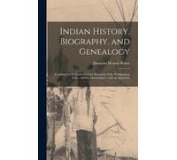 Ebenezer Weaver 1822-1903 Indian History, Biography, and Gen (Copertina rigida)