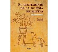 Eberhard Arnold El testimonio de la iglesia primitiva (Tascabile)