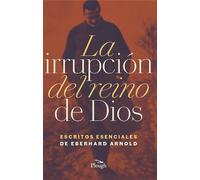 Eberhard Arnold La Irrupćion del reino de Dios (Tascabile)