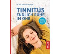 Eberhard Biesinger Tinnitus - Endlich Ruhe im Ohr (Tascabile)