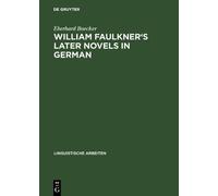 Eberhard Boecker William Faulkner's later novels in German (Copertina rigida)