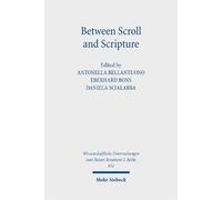 Eberhard Bons Between Scroll and Scripture (Tascabile)