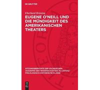 Eberhard Brünin Eugene O'Neill Und Die Mündigkeit Des Amerika (Copertina rigida)