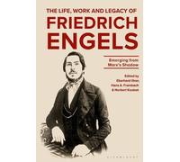 Eberhard Illner Life, Work and Legacy of Friedrich Engels (Tascabile)