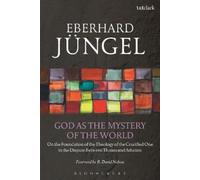 Eberhard Jüngel God as the Mystery of the World (Tascabile)