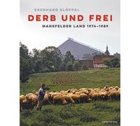 Eberhard Klöppel Hans-Peter Derb und frei: Mansfelder Land 19 (Copertina rigida)