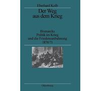 Eberhard Kolb Der Weg Aus Dem Krieg (Tascabile)