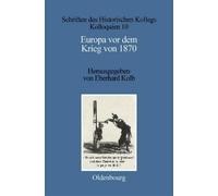 Eberhard Kolb Europa vor dem Krieg von 1870 (Copertina rigida)