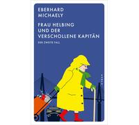 Eberhard Michae Frau Helbing und der verschollene Kapitän: Der zweit (Tascabile)