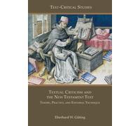 Eberhard W Güting Textual Criticism and the New Testament Text (Tascabile)