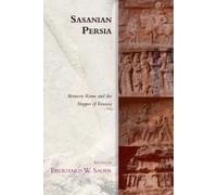 Eberhard W. Sauer Sasanian Persia (Copertina rigida)