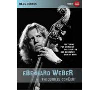 Eberhard Weber: The Jubilee Concert (DVD) Pat Metheny Gary Burton Eberhard Weber