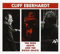 Eberhardt, Cliff - High Above & The Down Below