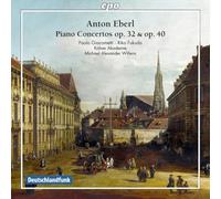 Eberl, A. - Piano Concertos Op. 32 & Op. 40