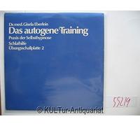 Eberlein, Gisela - Das autogene Training - Übungsschallplatte 2 [Vinyl-LP]. Praxis der Selbsthypnose / Schlafhilfe