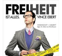 Ebert,Vince - Freiheit Ist Alles