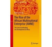 Ebimo Amungo The Rise of the African Multinational Enterprise (Copertina rigida)