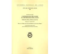 L'archeologia del sacro e l'archeologia del culto. Sabratha, ebla, ardea, lanuvi