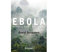 Ebola, histoire d'un virus mortel: Traduit de l'anglais (Etats-Unis) par Simone Arous