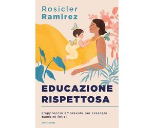 EBOND Educazione Rispettosa. L'approccio Amorevole Per Cre Ramirez Rosicler 1172